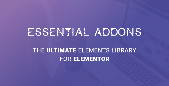 Essential Addons for Elementor v5.8.12 Free - 