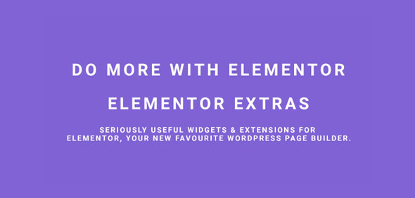 Elementor Extras v2.2.52 Nulled - Делайте больше с Elementor