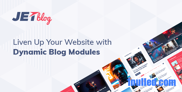 JetBlog v2.3.7.1 Nulled - Пакет ведения блогов для Elementor Page Builder