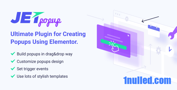 JetPopup v2.0.4 Nulled - Всплывающее дополнение для Elementor