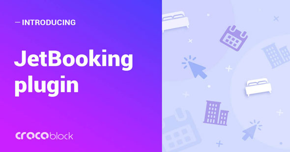 JetBooking v3.4.0 Nulled - Функциональность бронирования для Elementor