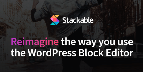 Stackable v3.12.13 Nulled - Переосмыслите способ использования редактора блоков WordPress