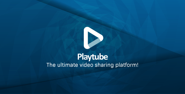 PlayTube v3.1.1 Nulled - Лучшая платформа для обмена видео PHP Video CMS