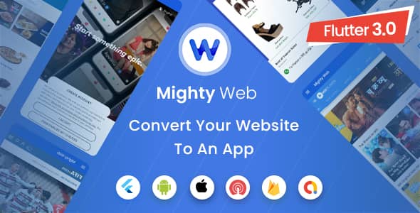 MightyWeb Webview v21.0 Nulled - Конвертер веб-приложений (Flutter + панель администратора)