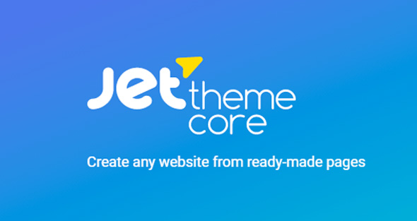 Jet Theme Core v2.2.0 Nulled - Плагин Elementor для WordPress