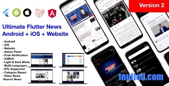 News Full App v4.0 Nulled - Приложение Flutter для Android + iOS + веб-сайт