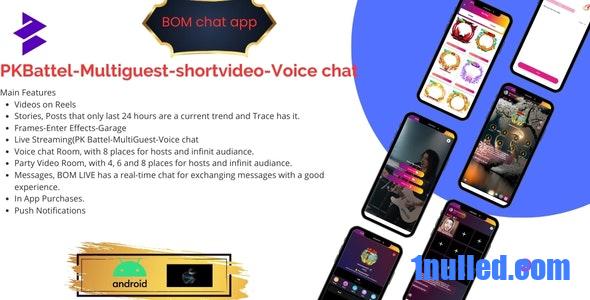 BOMChat v1.0 Nulled - Социальные сети, короткое видео, прямая трансляция, Pk battel с панелью администратора