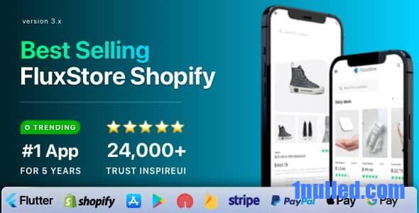 FluxStore Shopify v3.16.8 Nulled - Лучшее приложение Flutter для электронной коммерции