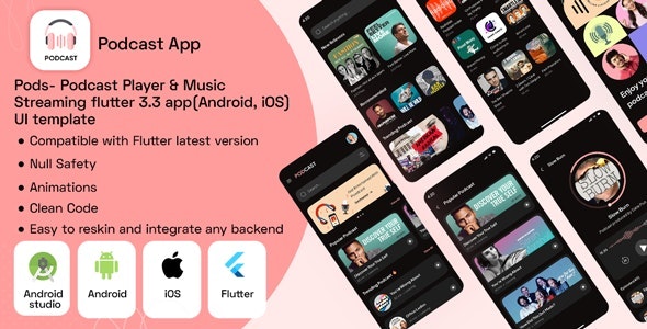 Pods v1.0 Nulled - Шаблон пользовательского интерфейса приложения Podcast Player Music Streaming flutter 3.3 (Android, iOS)