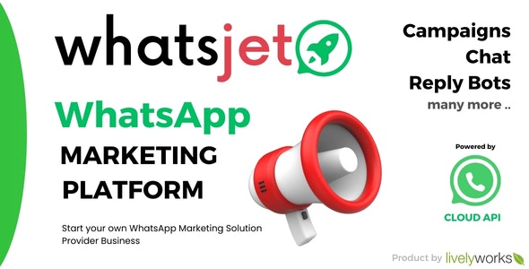 WhatsJet SaaS v1.1.1 Nulled - Маркетинговая платформа WhatsApp с массовой рассылкой и чат-ботами для проведения кампаний