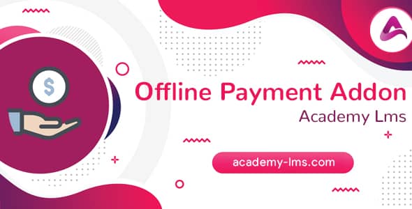 Academy LMS Offline Payment Addon v1.4 Free - 