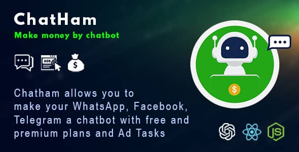 ChatHam v1.0 Nulled - Чат-бот Facebook, WhatsApp, Telegram с рекламными задачами