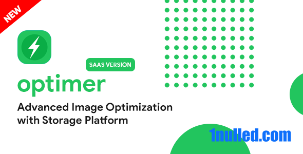 Optimer v1.2.0 Nulled - Расширенный оптимизатор изображений + платформа хранения