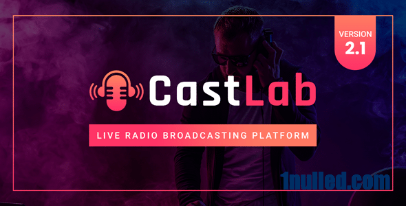 CastLab v2.1 Nulled - Платформа прямого радиовещания