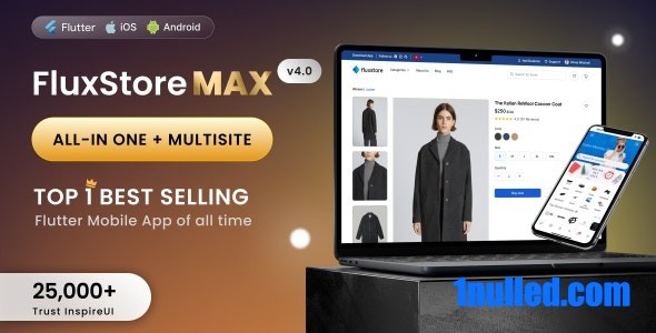 FluxStore MAX v4.1.0 Nulled - Универсальное и многосайтовое приложение Flutter для электронной коммерции для предприятий любого размера