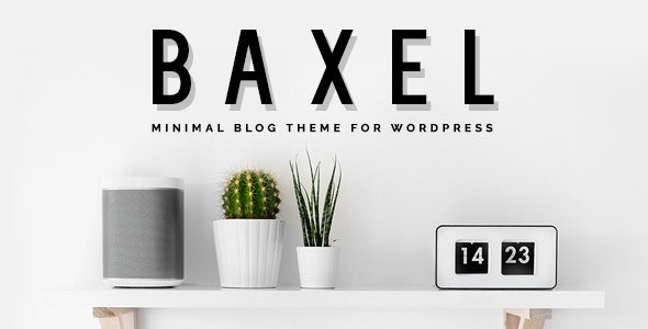 Baxel v5.0.7 Nulled - Минимальная тема блога для WordPress